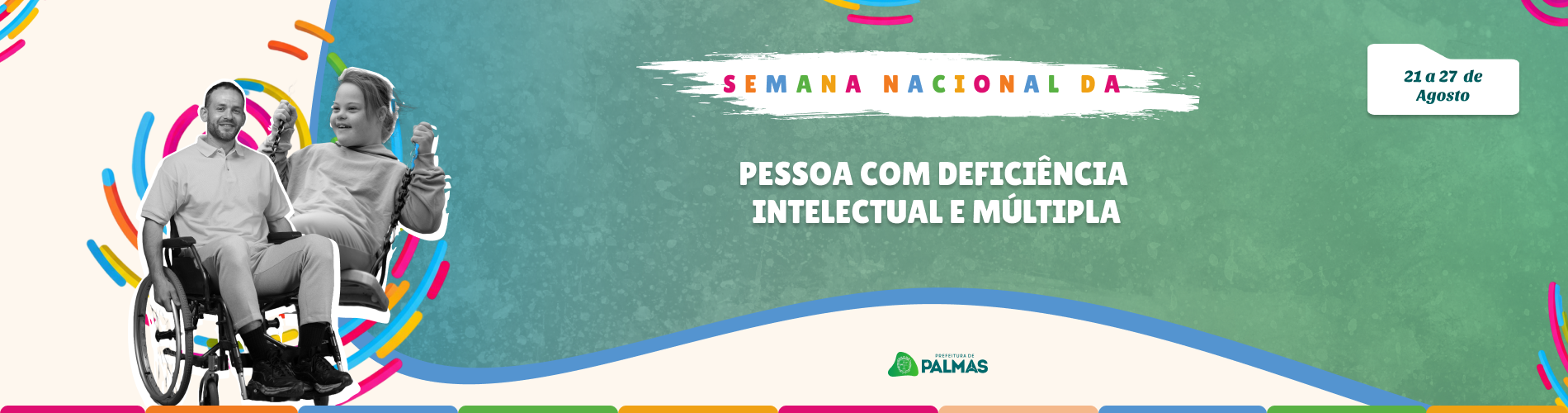 Semana Nacional da Pessoa Com Deficiência Intelectual e Múltipla